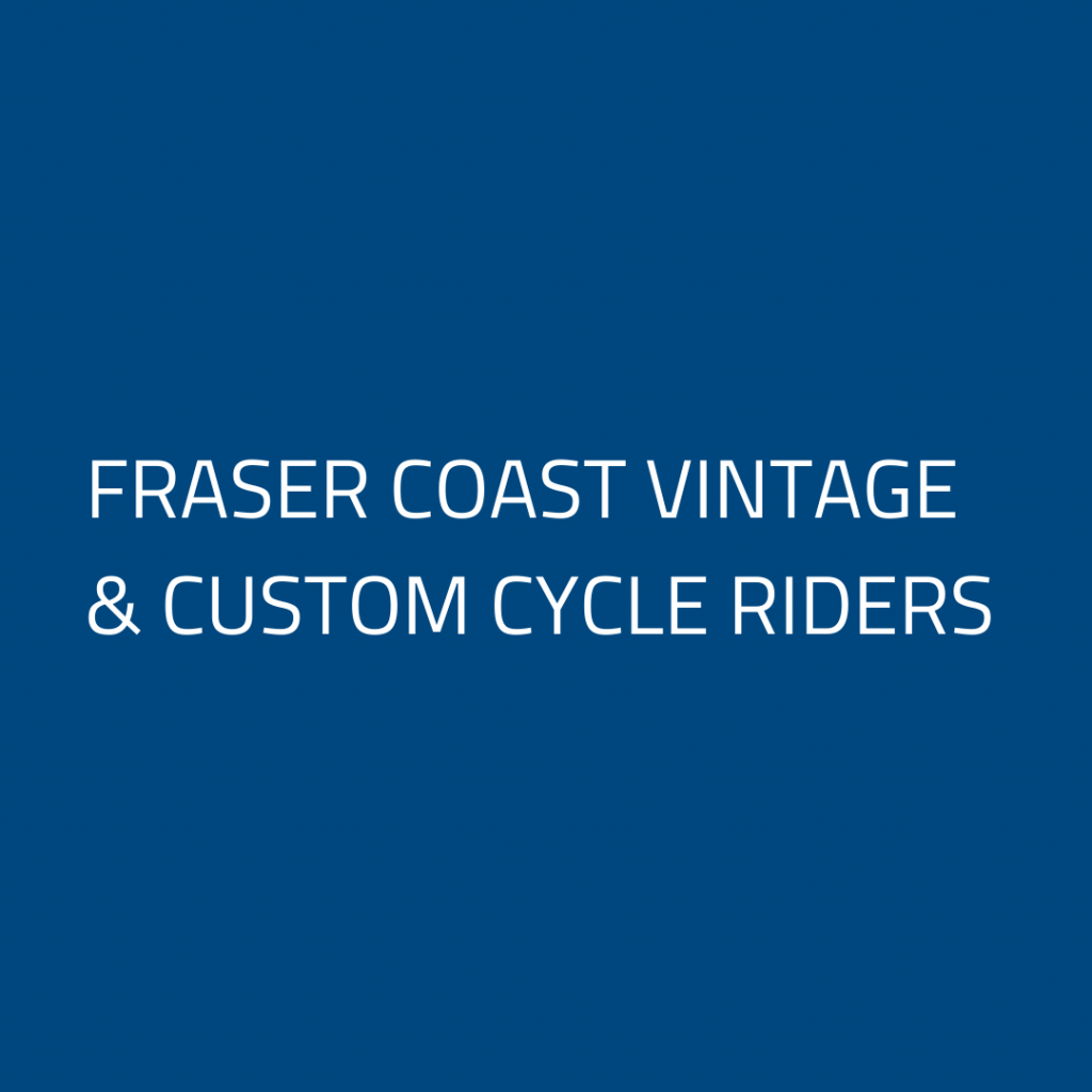 FRASER COAST VINTAGE & CUSTOM CYCLE RIDERS
