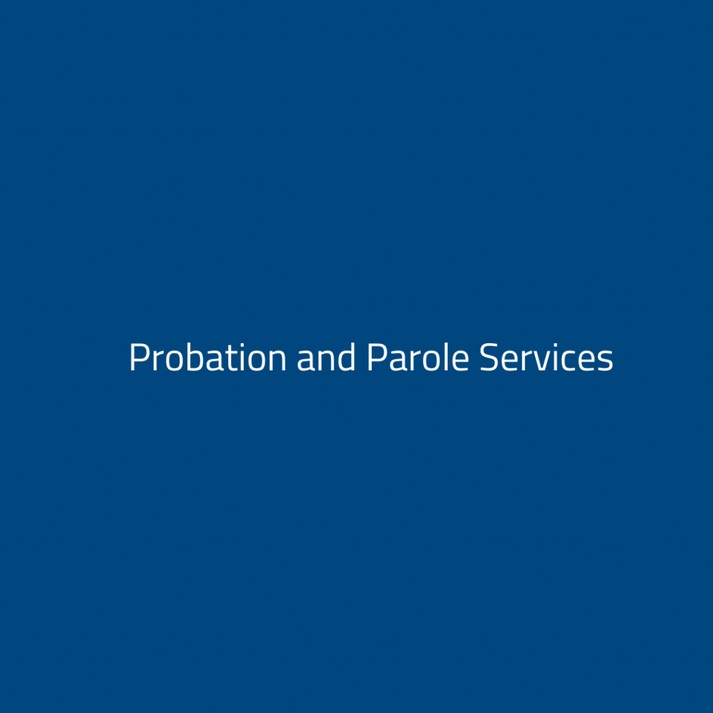 Probation and Parole Services