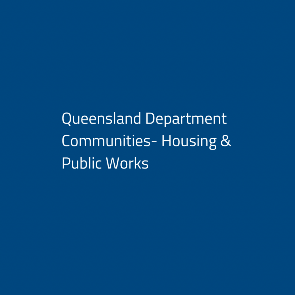 Queensland Department Communities – Housing & Public Works